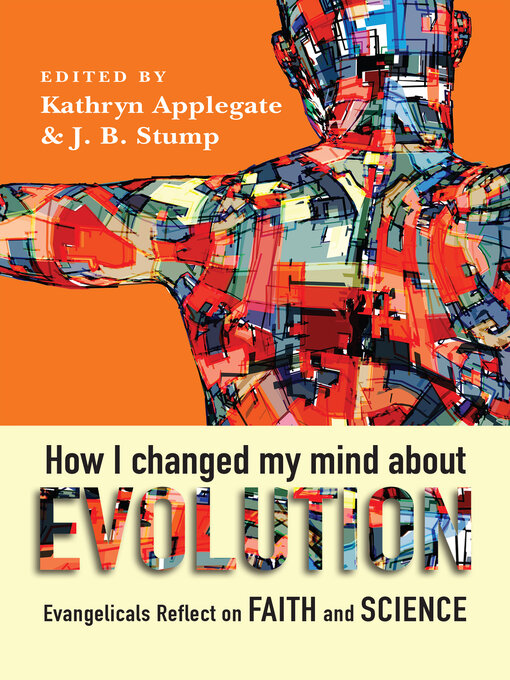 Cover image for How I Changed My Mind About Evolution: Evangelicals Reflect on Faith and Science